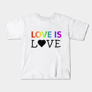 Love is Love Kids T-Shirt